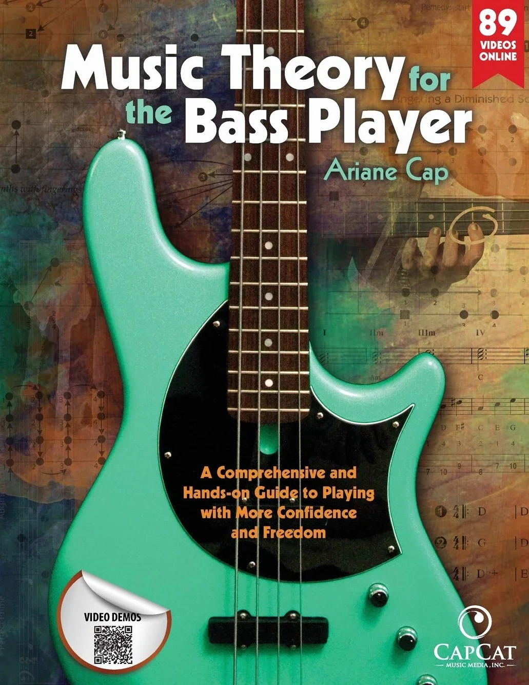 Music Theory for the Bass Player: A Comprehensive Hands-on Guide to Playing with Confidence and Freedom