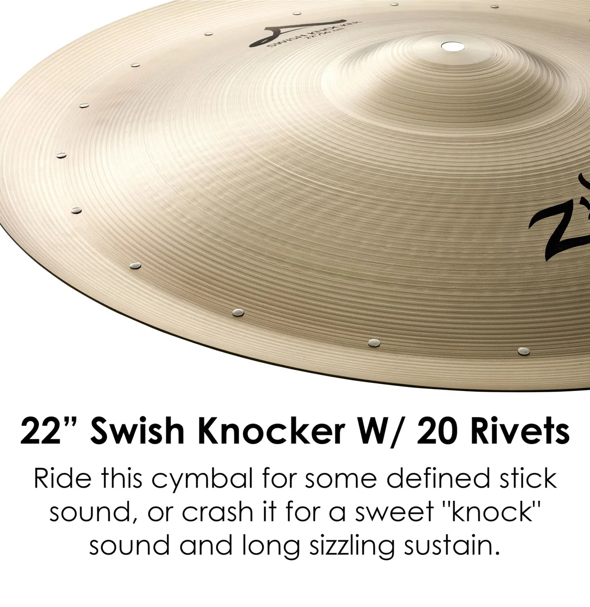 Zildjian A Zildjian Series - 22" Swish Knocker Cymbal with 20 Rivets